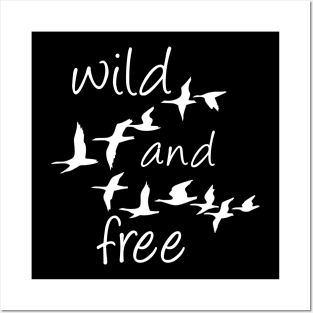 Wild and Free goose Posters and Art